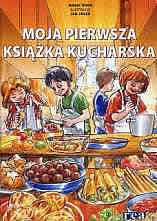 Moja pierwsza ksiazka kucharska.