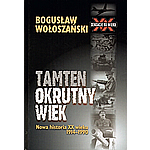 Tamten Okrutny Wiek - Boguslaw Woloszanski