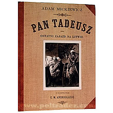 Pan Tadeusz czyli ostatni zajazd na Litwie.