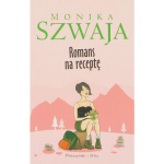 Romans Na Recepte - Monika Szwaja 