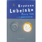 Zycie Tam I Z Powrotem - Krystyna Lubelska 