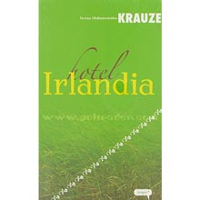 Hotel Irlandia - Iwona Slabuszewska - Krauze