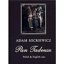 Pan Tadeusz - Adam Mickiewicz (Wersja Polsko - Angielska)
