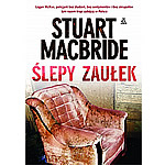 Slepy Zaulek - Stuart MacBride