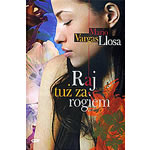Raj Tuz za Rogiem - Vargas Llosa