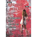 Dziewczyna, Ktra Chciala Sie Zemscic - A.Roslund, B. Hellstrom