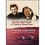 Wielka Wyprawa - Ewan McGregor & Charley Boorman