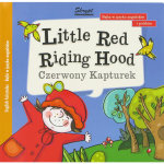 Czerwony Kapturek. Little Red Riding Hood - Dorota Kaminska