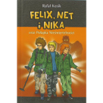 Felix, Net i Nika Oraz Pulapka Niesmiertelnosci- Rafal Kosik