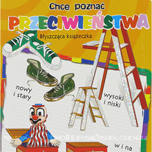 Chce poznac przeciwienstwa