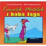 Koziolek Matolek i Baba Jaga - Kornel Makuszynski  