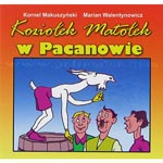 Koziolek Matolek w Pacanowie - Kornel Makuszynski
