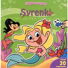 Syrenki. Magiczne magnesy