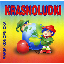Krasnoludki - Maria Konopnicka