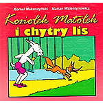 Koziolek Matolek i Chytry Lis - Kornel Makuszynski, Marian Walentynowicz