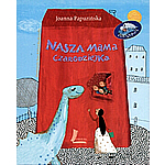 Nasza Mama Czarodziejka - Joanna Papuzinska