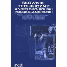 Slownik techniczny angielsko - polski, polsko - angielski