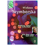 Nothing Twice. Selected Poems - Wislawa Szymborska