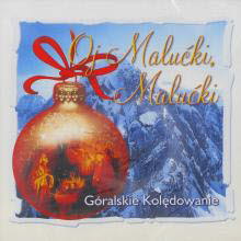 Malucki, Malucki - G�ralskie Koledowanie.