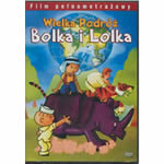 Wielka Podr�z Bolka i Lolka