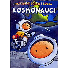 Przygody Bolka i Lolka - Kosmonauci
