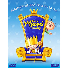 Kr�l Macius Pierwszy. Najpiekniejsza polska bajka.