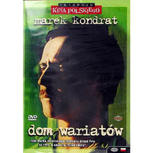 Dom wariat�w. 