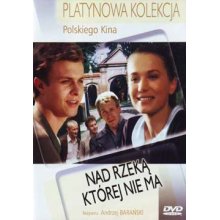 Nad rzeka kt�rej nie ma